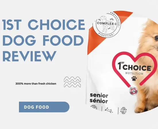 1st choice dog food review