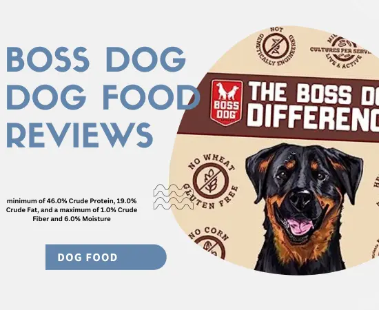 Boss Dog Dog Food Reviews