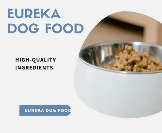 Eureka Dog Food
