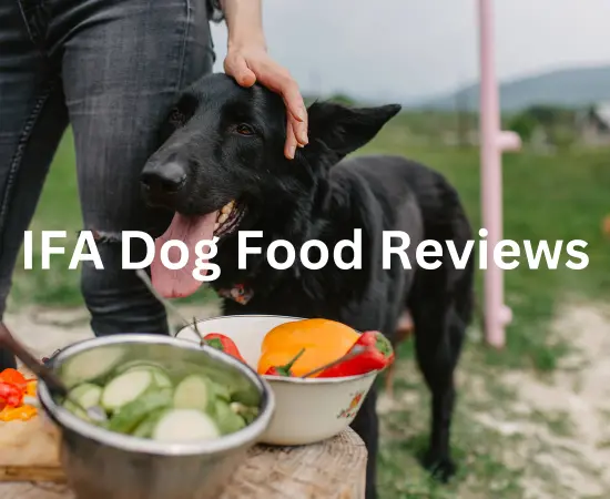 IFA Dog Food Reviews