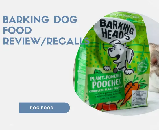 Barking Dog Food Review/Recalls