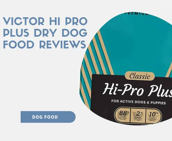 victor hi pro plus dry dog food reviews